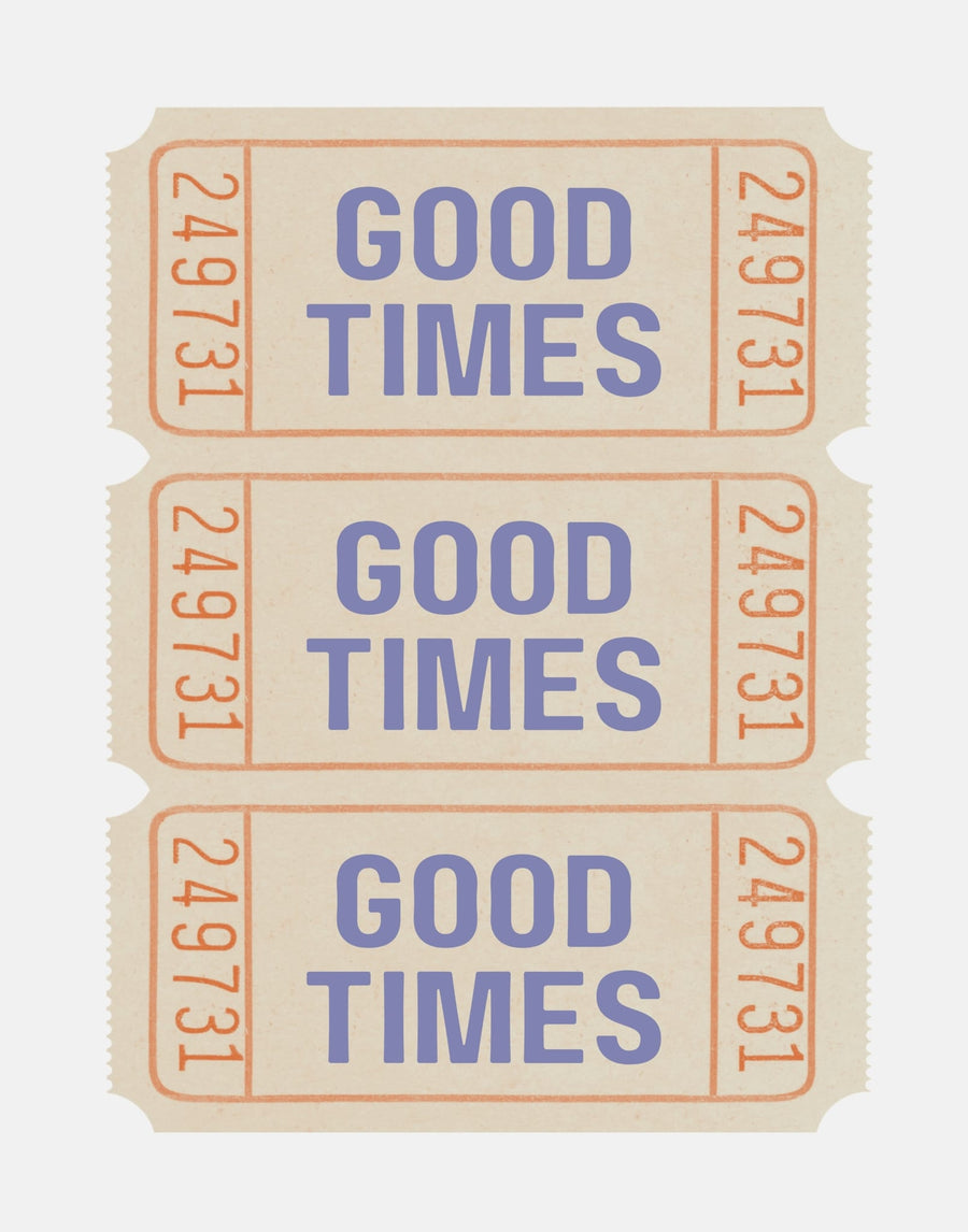 Good Times Tickets By Jolly and Dash | Art & Canvas Print