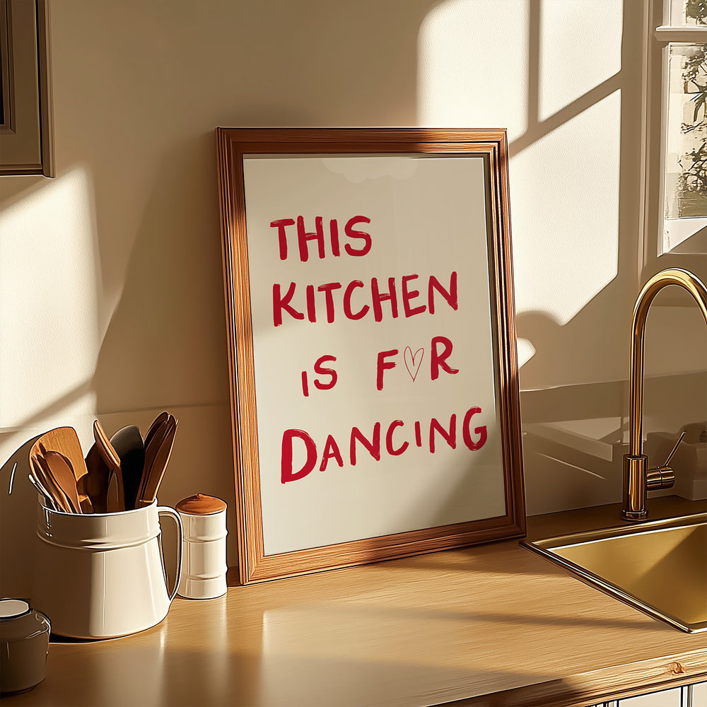 Kitchen is for dancing print,kitchen,timber border