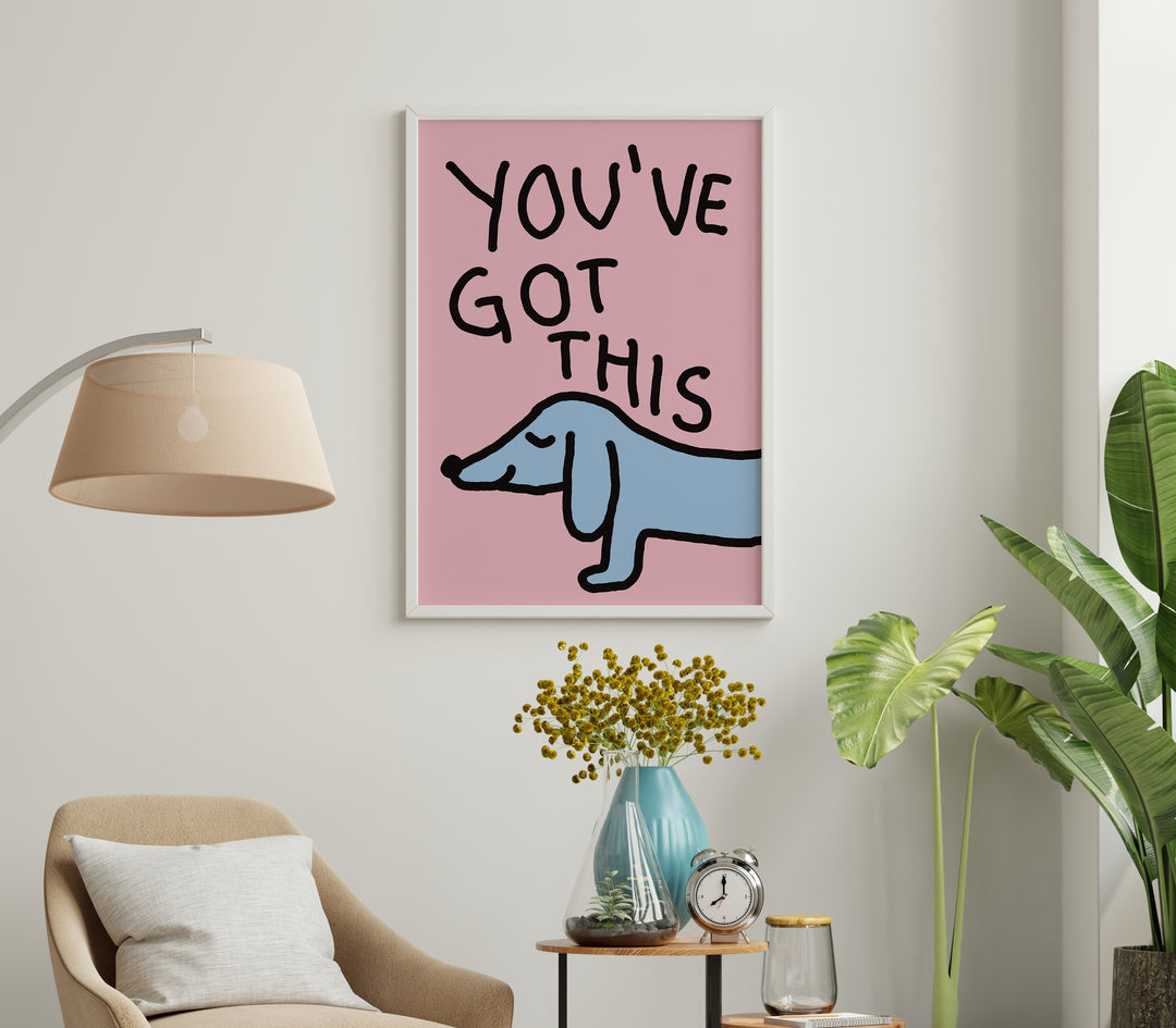 You_ve Got This Sausage Dog Print,living room,white border