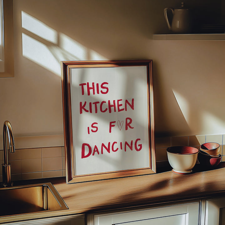 Kitchen is for dancing print,kitchen,timber border