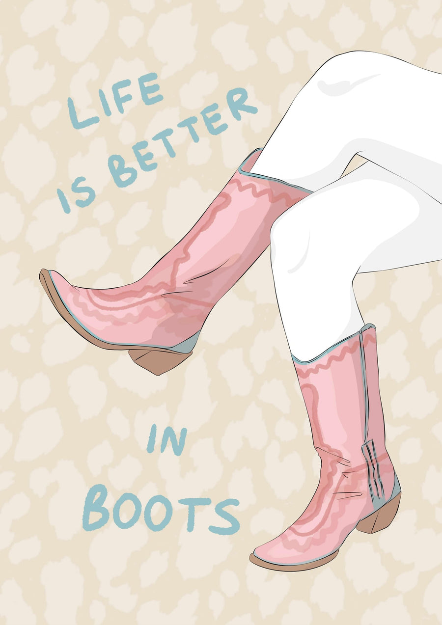 Life Is Better In Boots By Lisen Vennesland