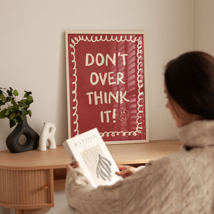 Dont Overthink it Print,gallery wall,timber border