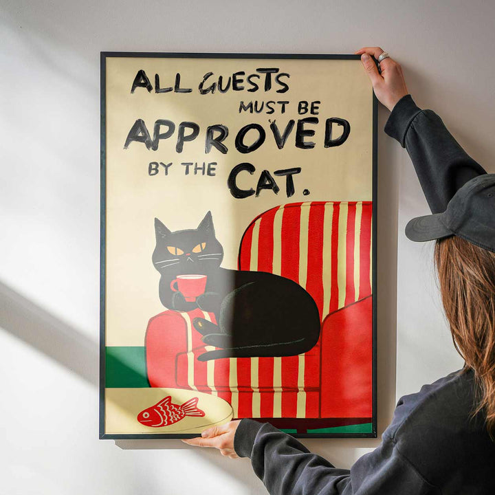 All Guests Must be Approved by the Cat Print