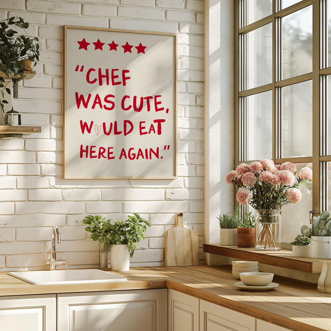 Chef was Cute would eat here again kitchen print,kitchen,timber border