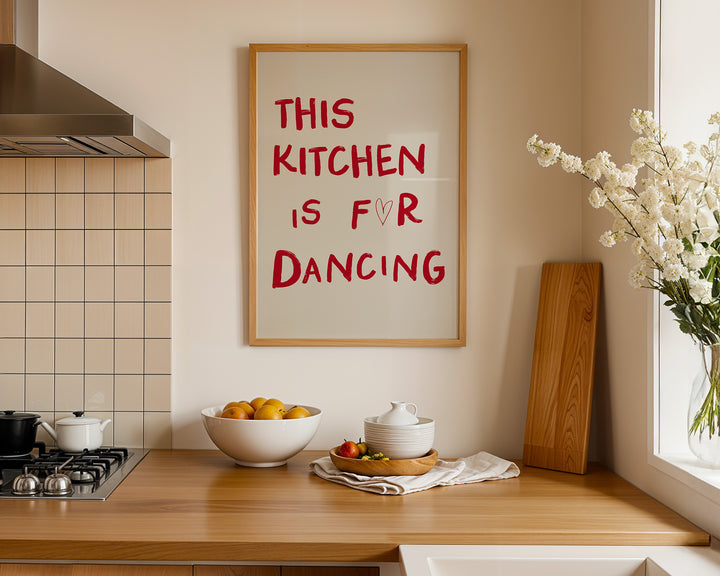 Kitchen is for dancing print,kitche,timber border