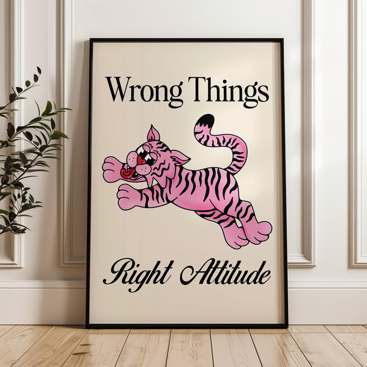 Wrong Things Right Attitude Tiger by Violet,gallery wall,timber border