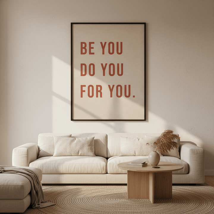 Be You Do You For You Motivational Wall Art wall - art - picture - poster