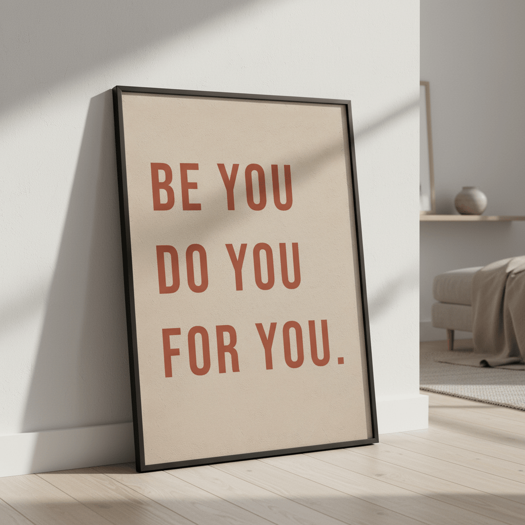 Be You Do You For You Motivational Wall Art wall - art - picture - poster