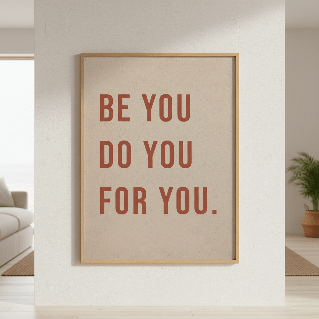 Be You Do You For You Motivational Wall Art wall - art - picture - poster