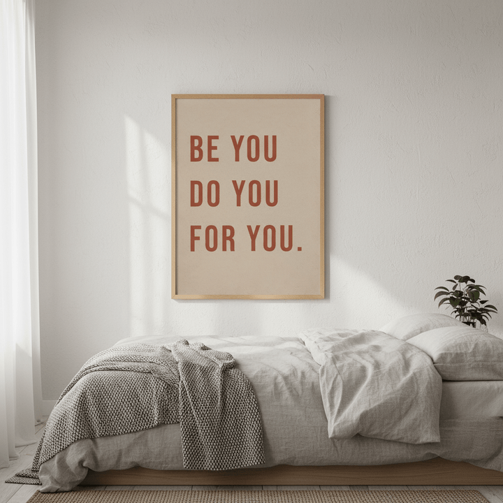 Be You Do You For You Motivational Wall Art wall - art - picture - poster