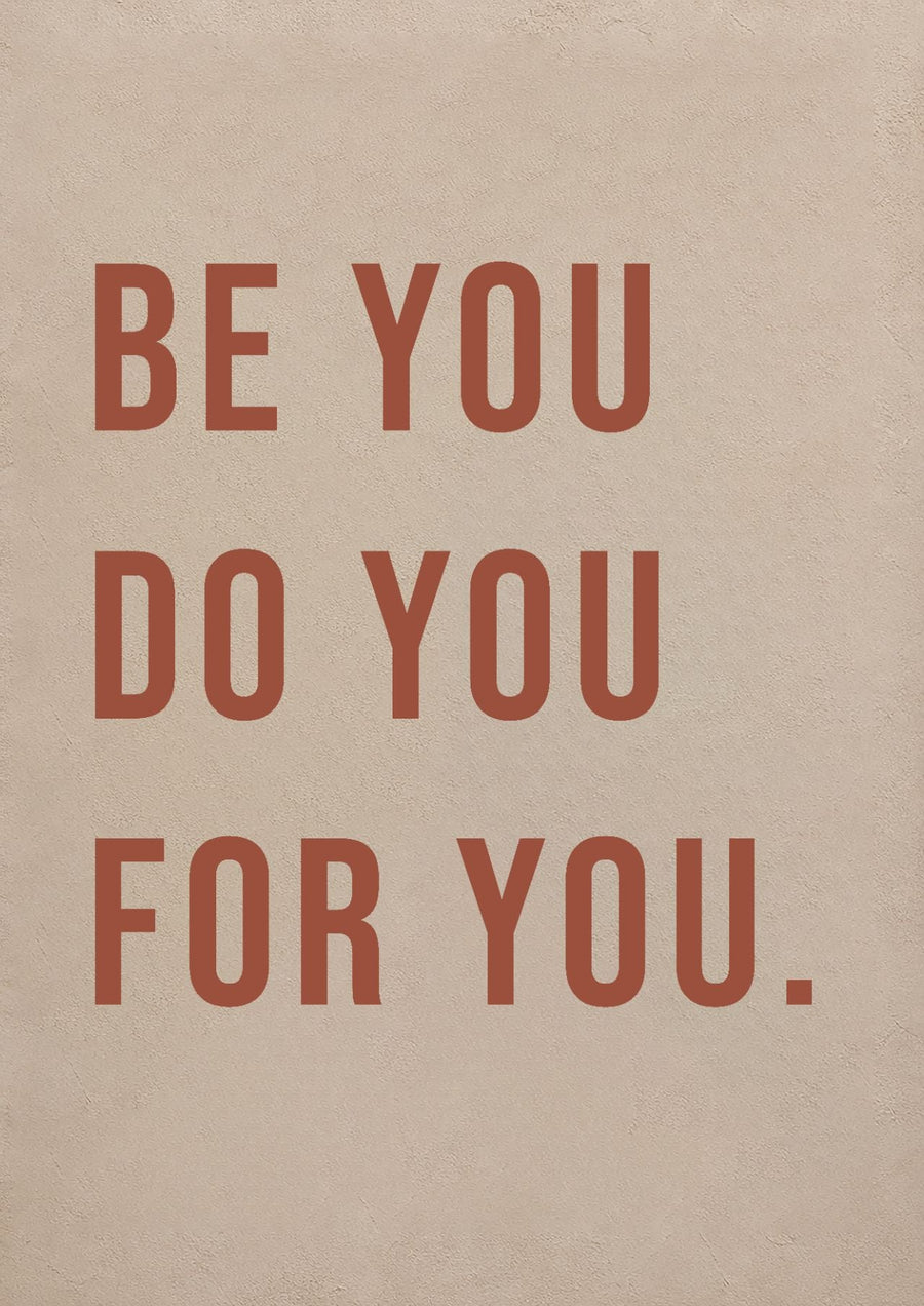 Be You Do You For You Motivational Wall Art