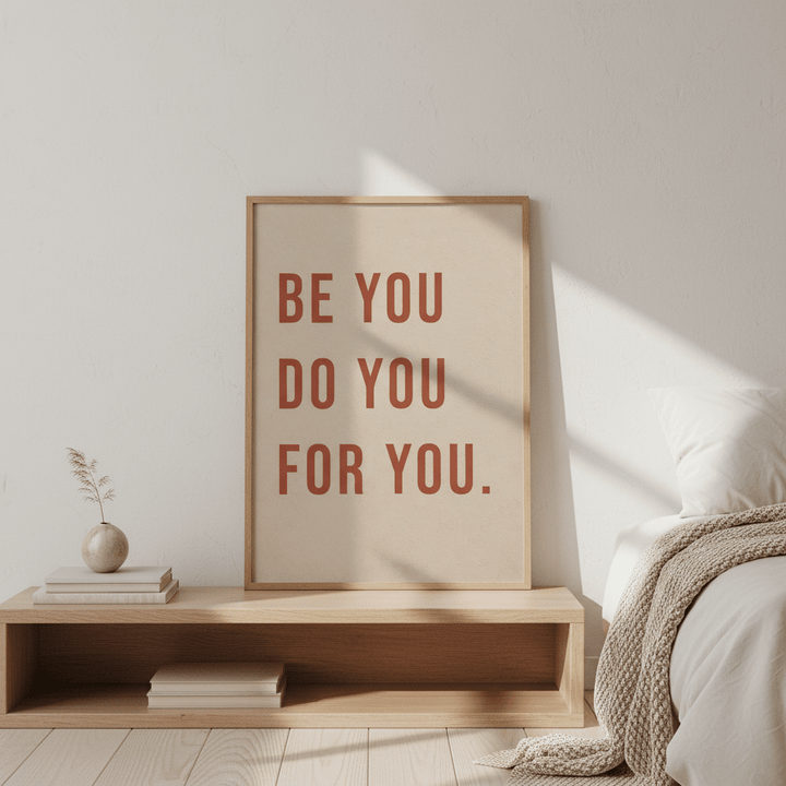 Be You Do You For You Motivational Wall Art wall - art - picture - poster