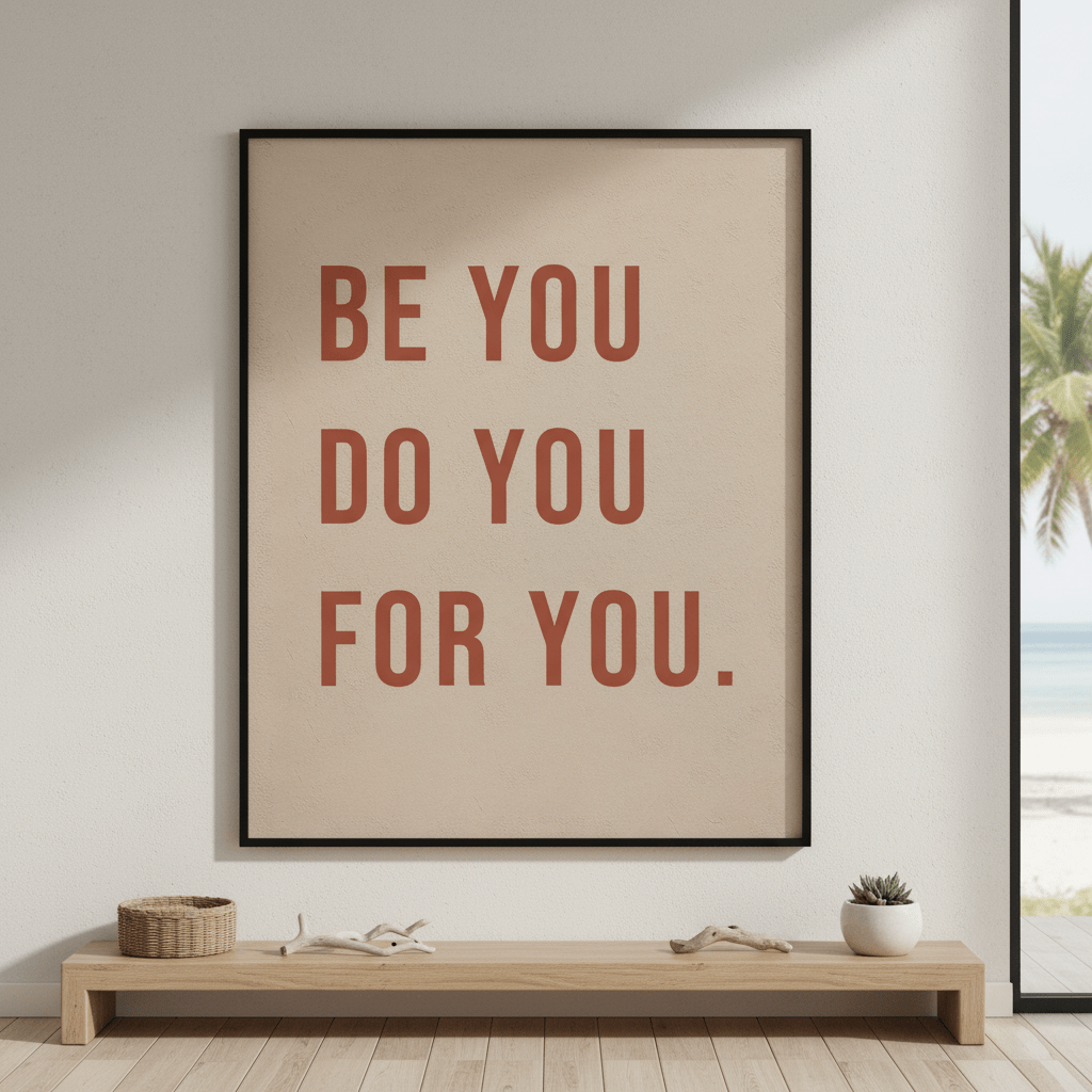 Be You Do You For You Motivational Wall Art wall - art - picture - poster