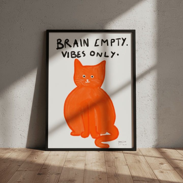 Brain empty, vibes only by Hayde Nizard wall - art - picture - poster