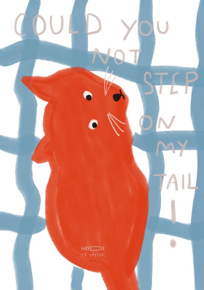 Don't Step on My Tail by Hayde Nizard