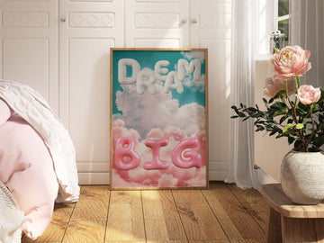 Dream Big Wall Art - Style My Wall