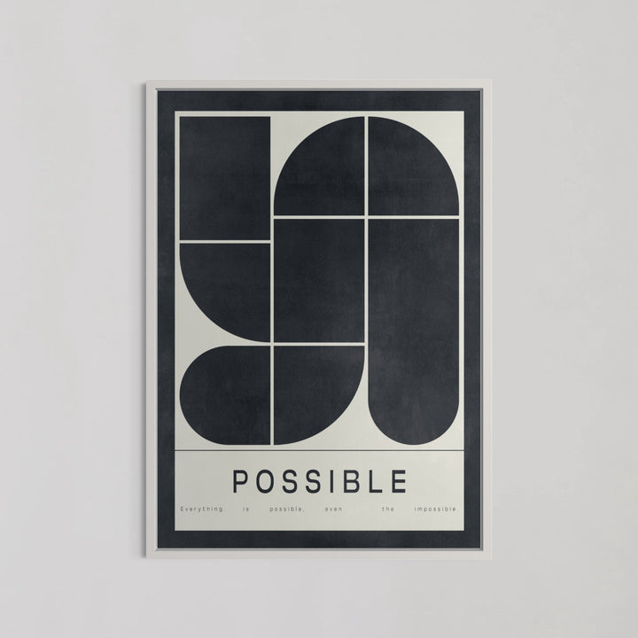 Everything Is Possible Even The impossible Wall Art - Style My Wall