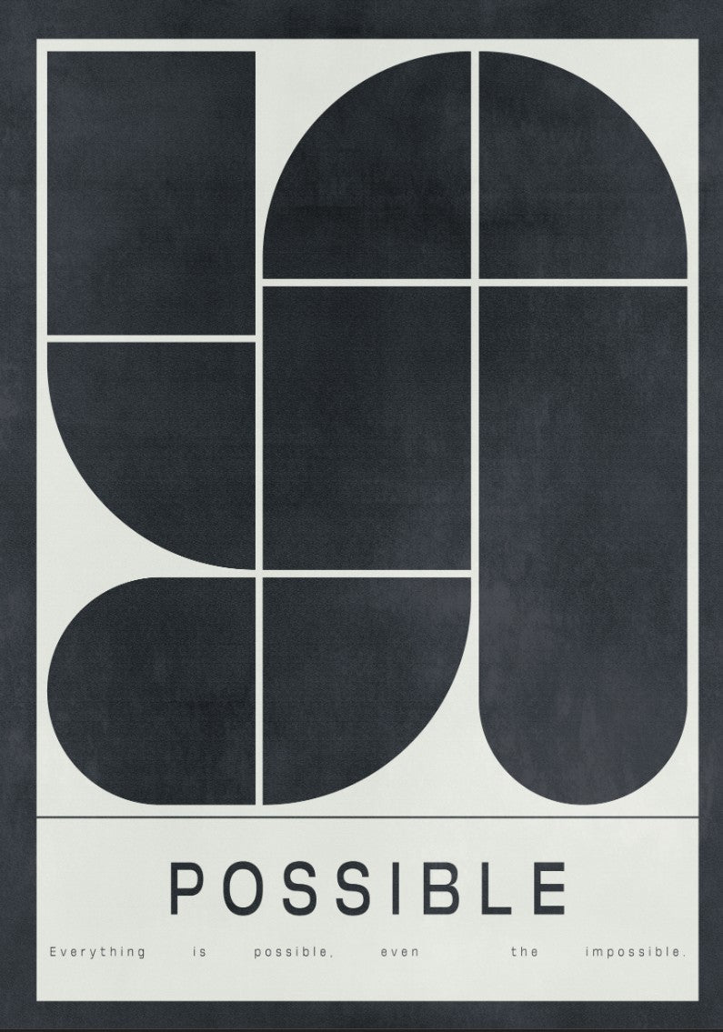 Everything Is Possible Even The impossible Wall Art