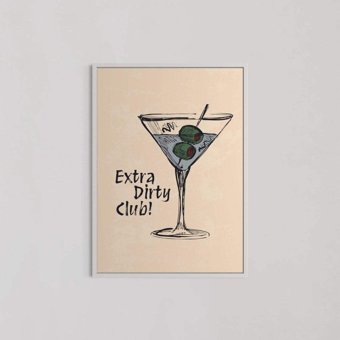 Extra Dirty Club! Wall Art - Style My Wall