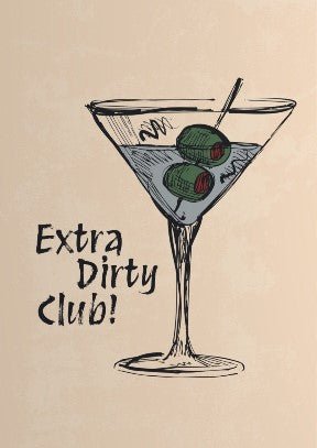Extra Dirty Club! Wall Art
