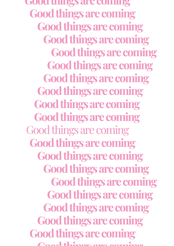 Good Things Are Coming Quote Wall Art - Style My Wall,frame