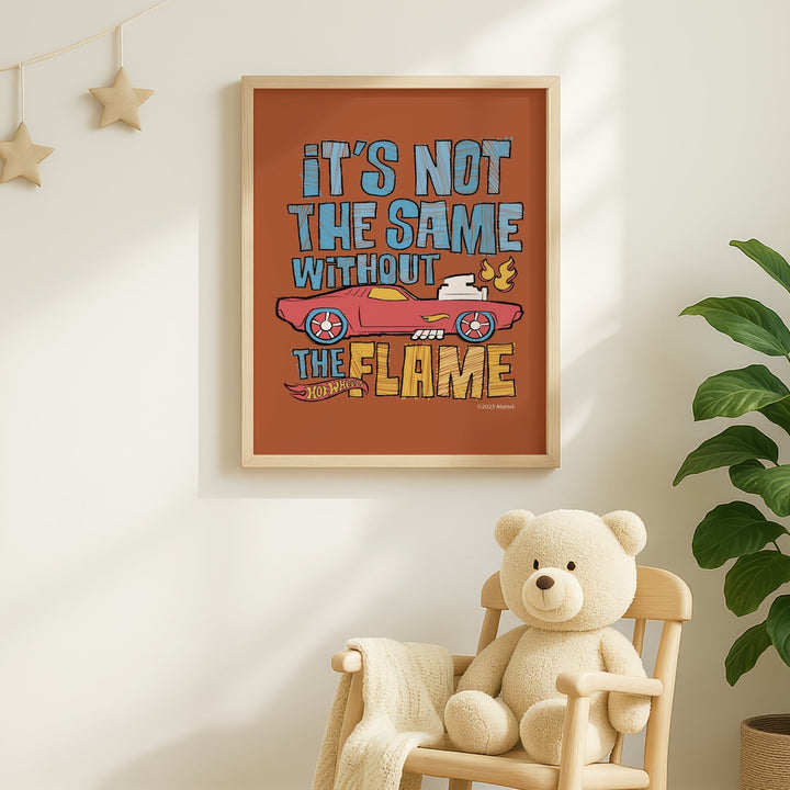 Hot Wheels It's Not the Same Without the Flame Kids Print wall - art - picture - poster
