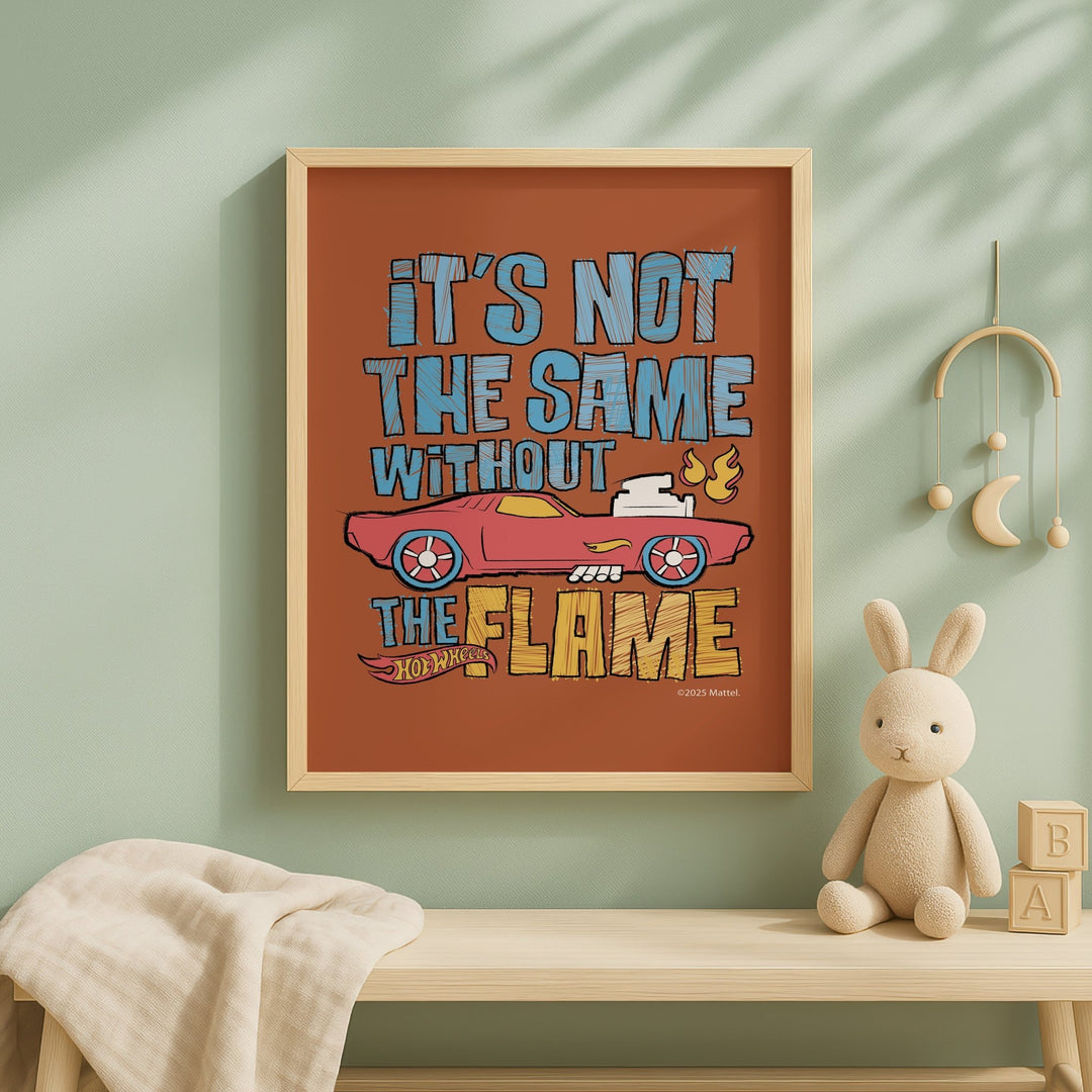 Hot Wheels It's Not the Same Without the Flame Kids Print wall - art - picture - poster