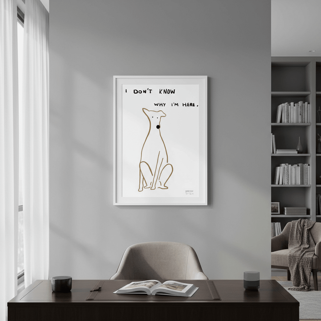 I Don't Know Why I'm Here Dog by Hayde Nizard wall - art - picture - poster