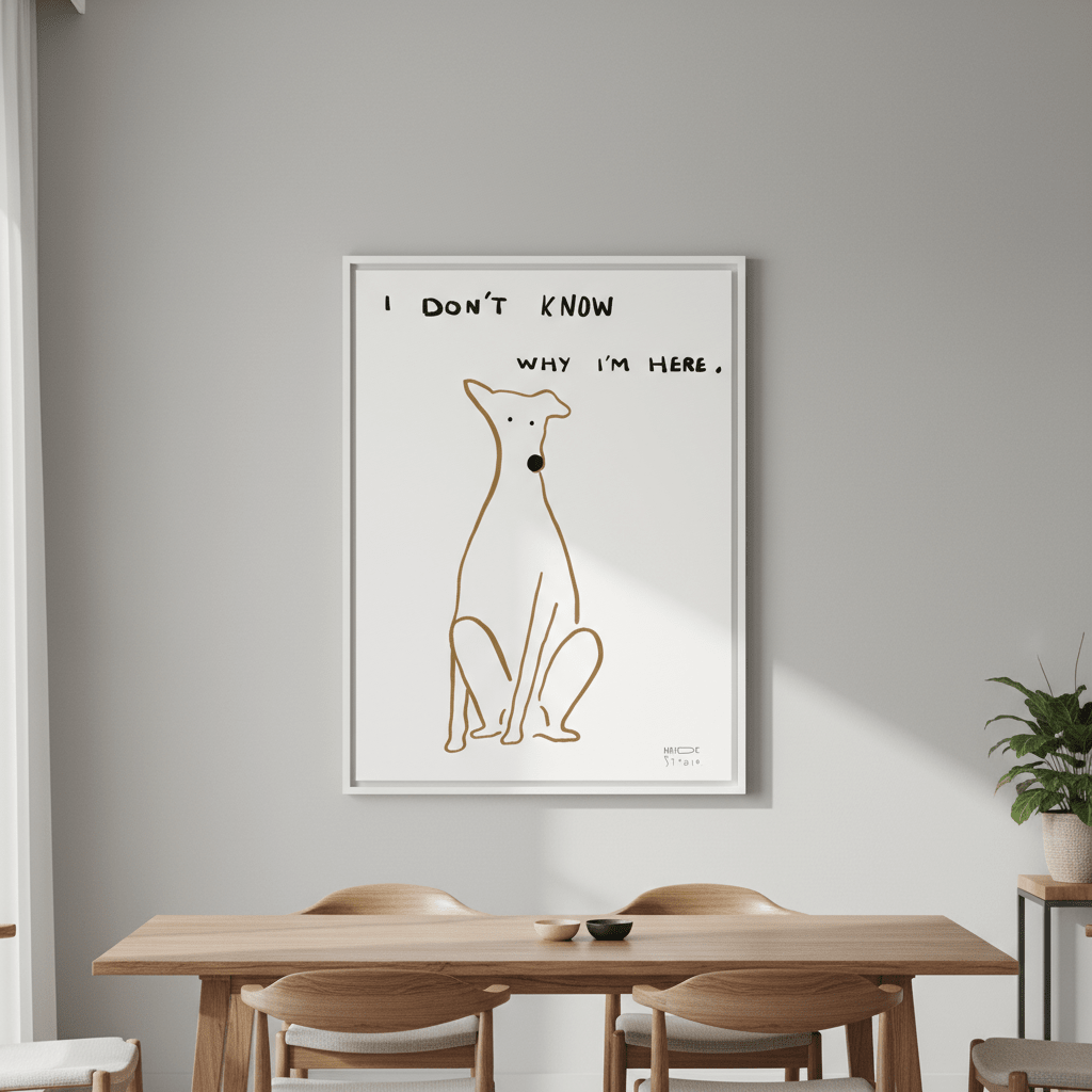 I Don't Know Why I'm Here Dog by Hayde Nizard wall - art - picture - poster