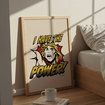 I have the Power He Man Masters of the Universe Print wall - art - picture - poster