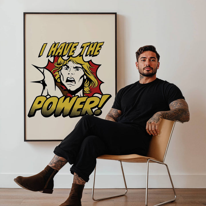 I have the Power He Man Masters of the Universe Print wall - art - picture - poster