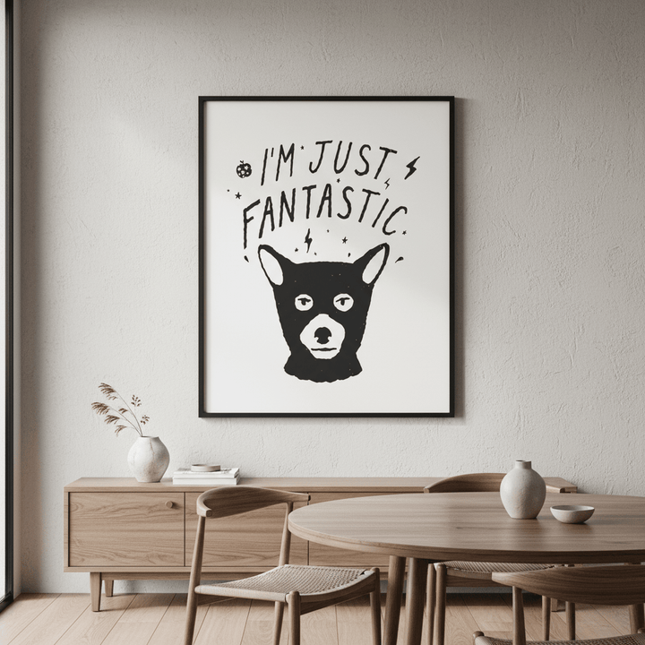 I'm Just Fantastic by Florent Bodart wall - art - picture - poster