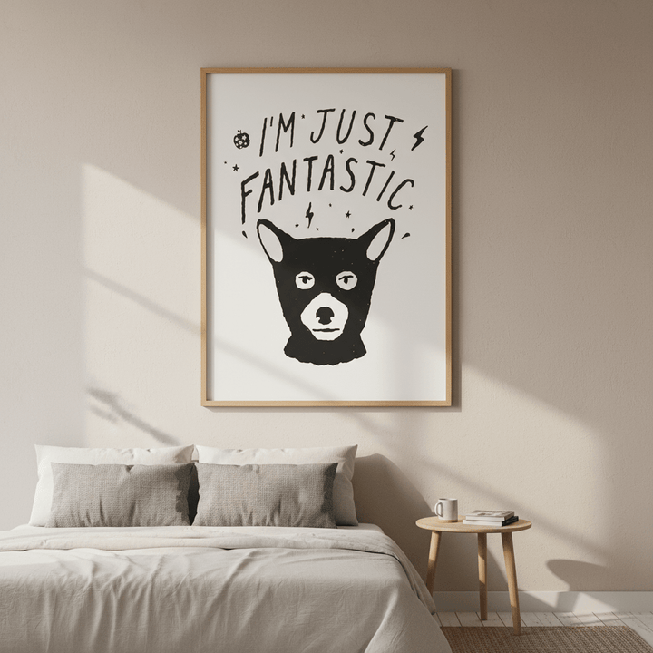 I'm Just Fantastic by Florent Bodart wall - art - picture - poster