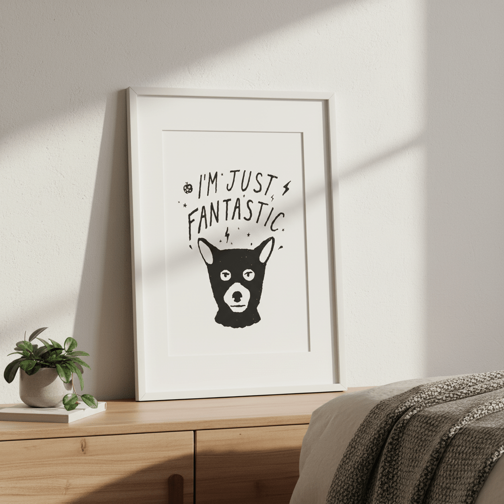 I'm Just Fantastic by Florent Bodart wall - art - picture - poster
