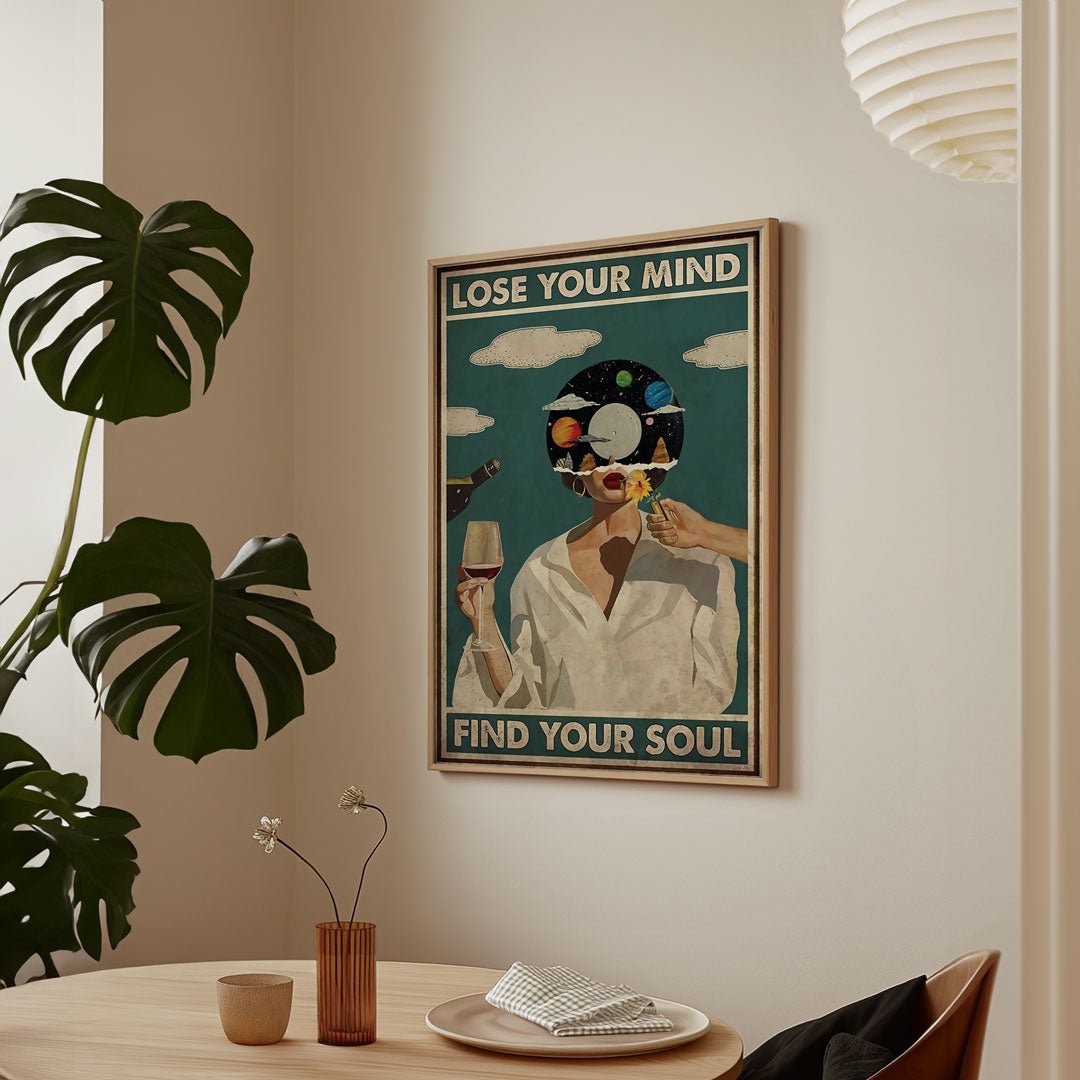 Lose Your Mind Find Your Soul Girl Wall Art - Style My Wall