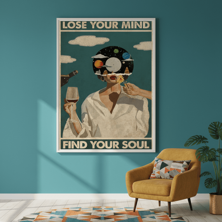 Lose Your Mind Find Your Soul Girl Wall Art wall - art - picture - poster