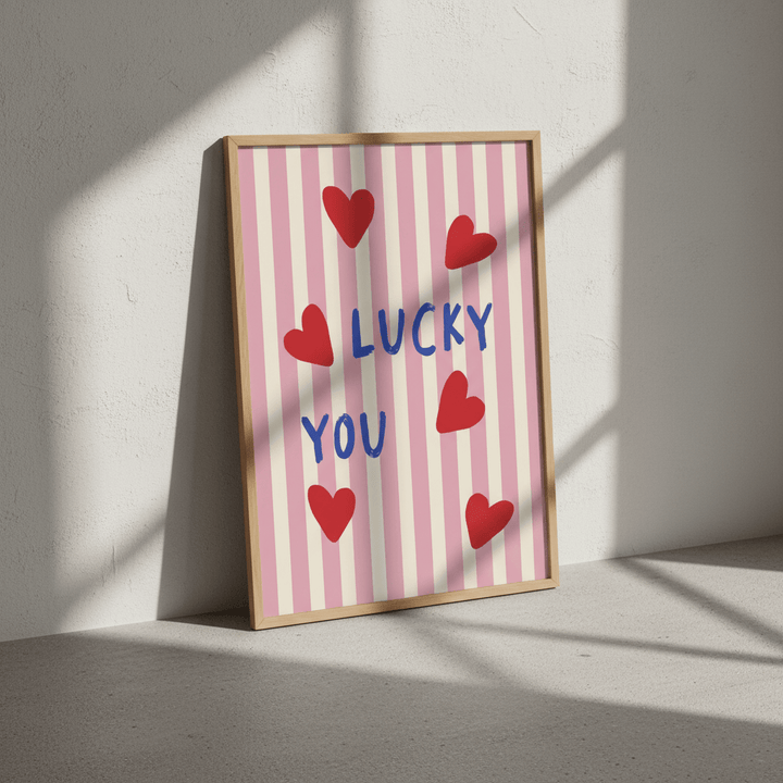 Lucky You Love Heart Print wall - art - picture - poster