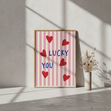 Lucky You Love Heart Print wall - art - picture - poster