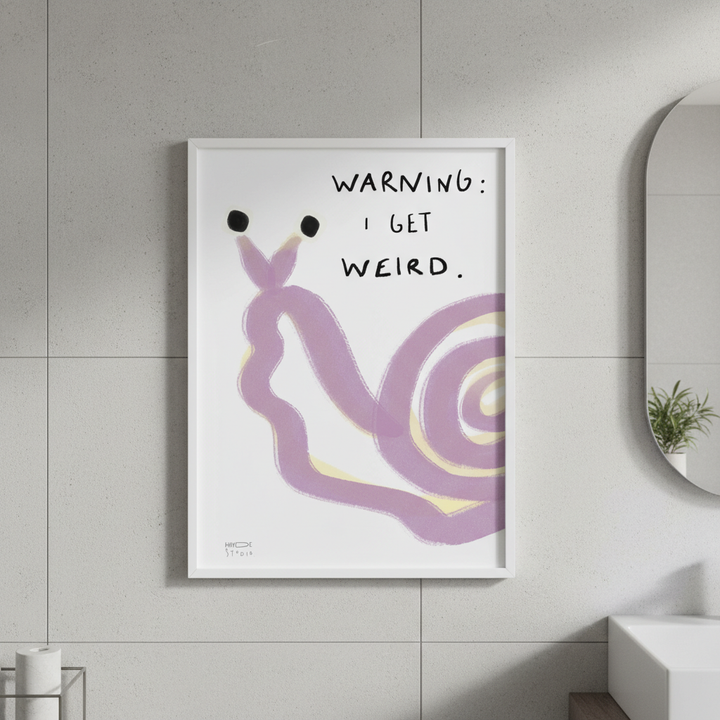 Warning I Got Weird Snail by Hayde Nizard