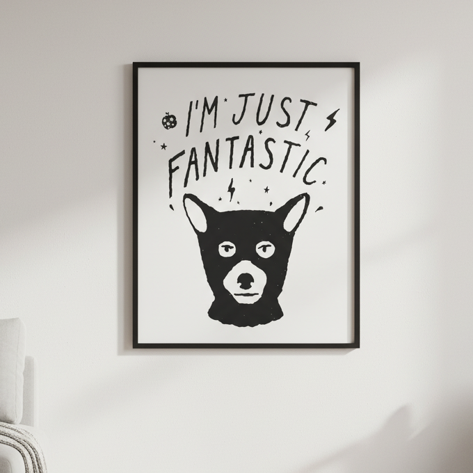 I'm Just Fantastic by Florent Bodart