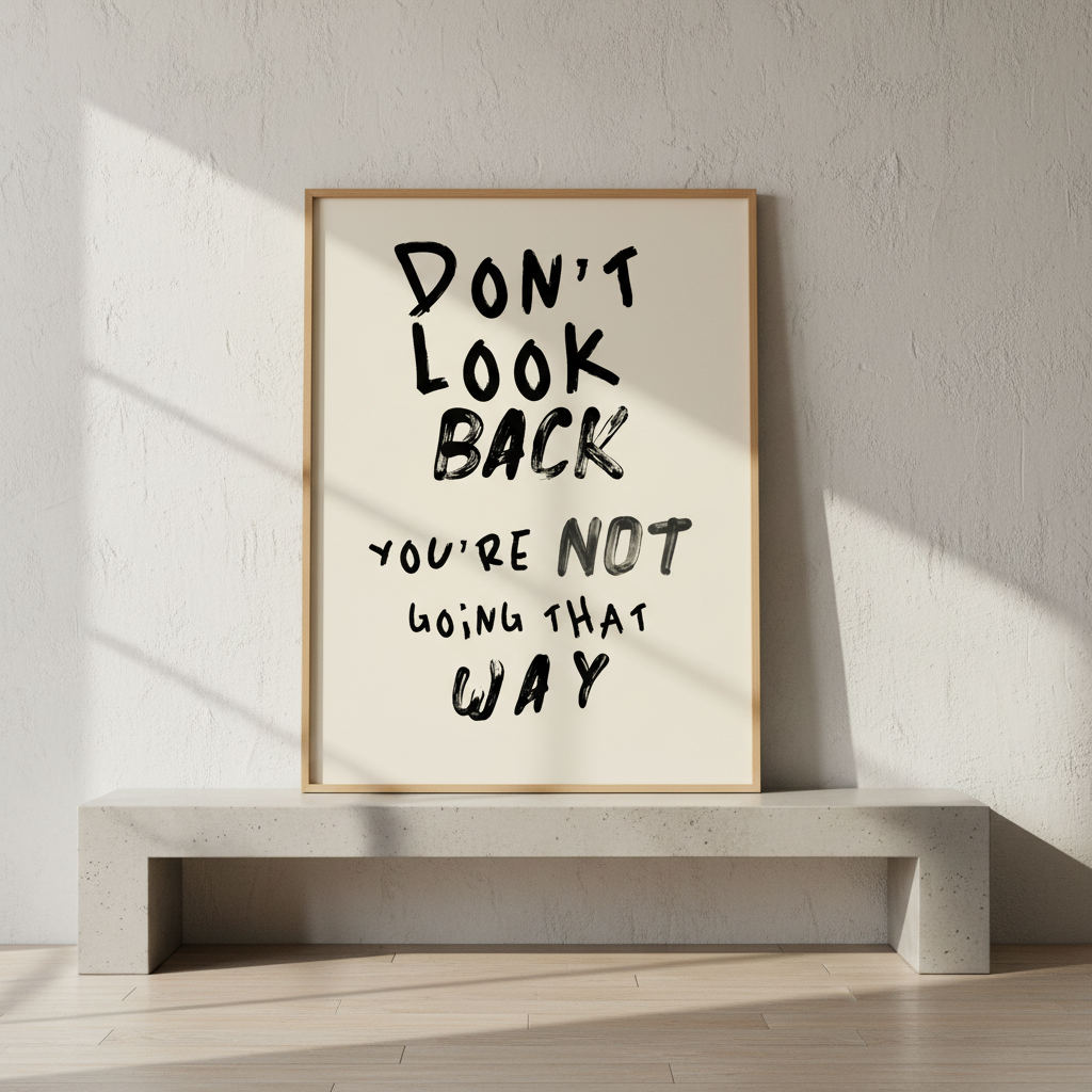 Don't Look Back Wall Art