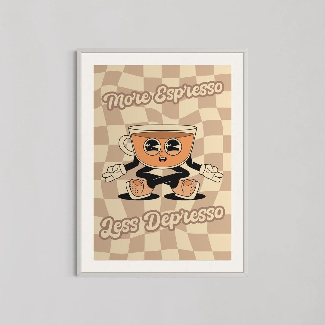 More Espresso Less Depresso Wall Art - Style My Wall