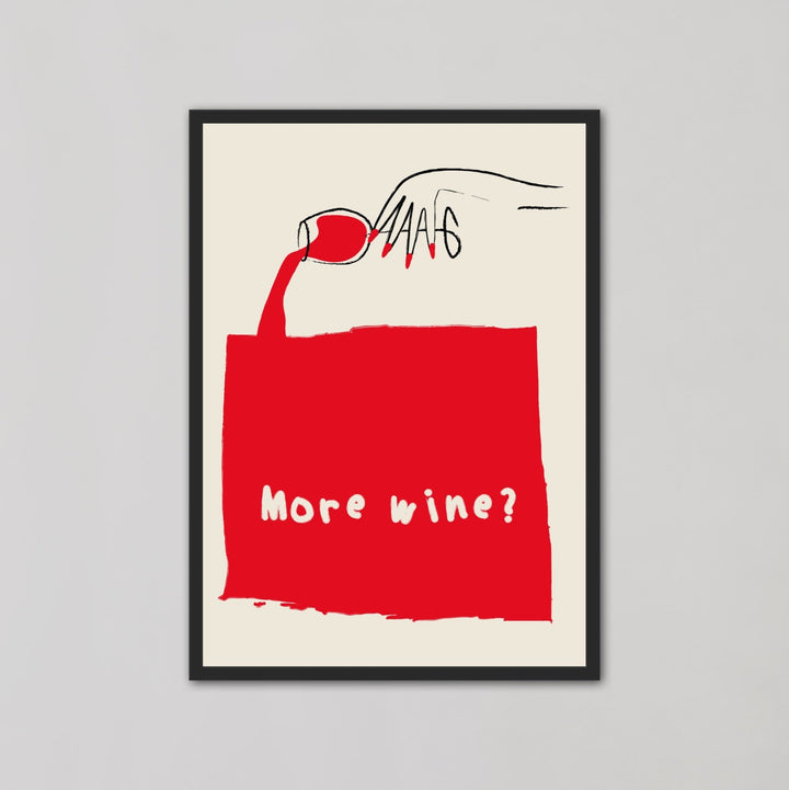 More Wine? Kitchen Wall Art - Style My Wall