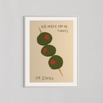 No More For Me Thanks I'm Stuffed Wall Art - Style My Wall