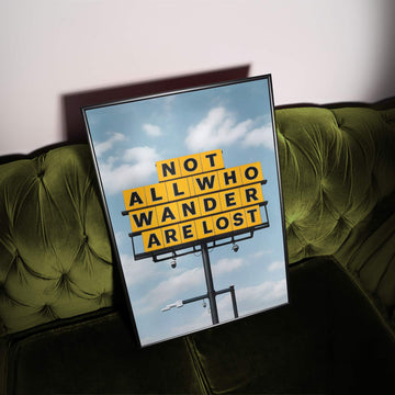Not All Who Wonder Are Lost Wall Art wall - art - picture - poster