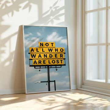 Not All Who Wonder Are Lost Wall Art wall - art - picture - poster