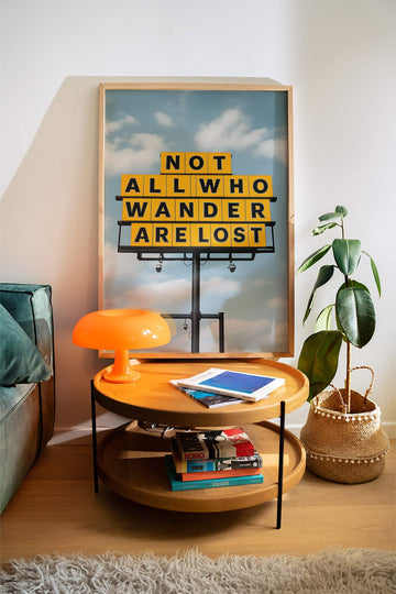 Not All Who Wonder Are Lost Wall Art wall - art - picture - poster