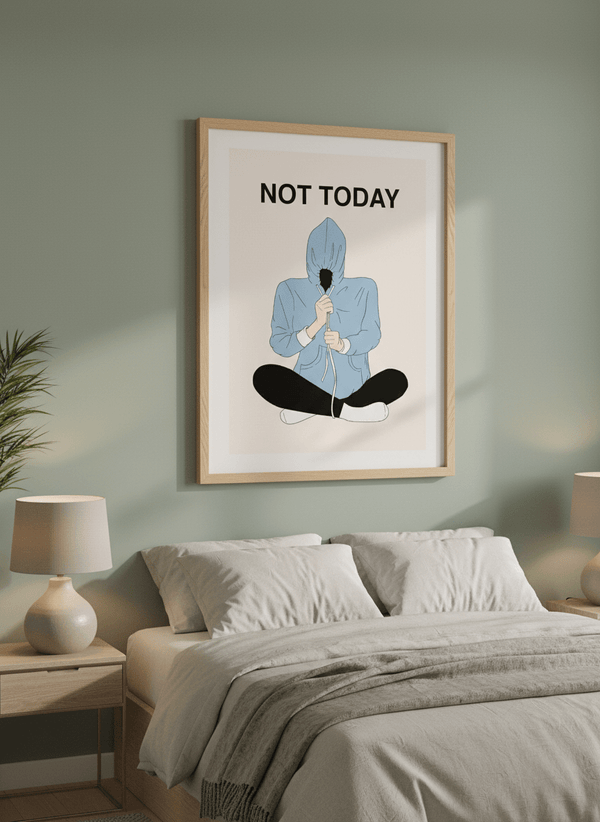 Not Today By Lisen Vennesland