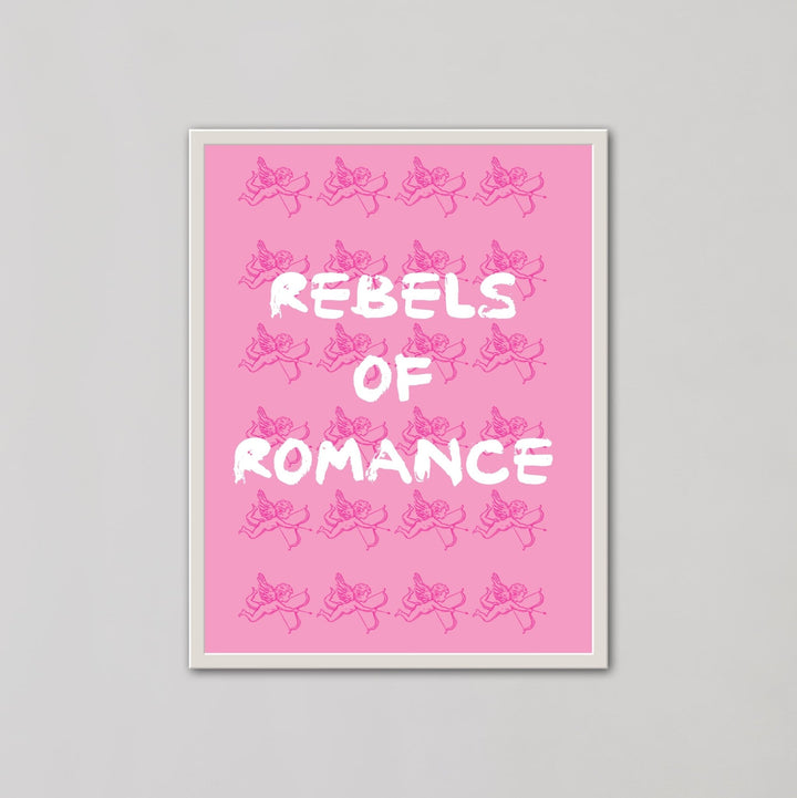 Rebels Of Romance Pink Wall Art - Style My Wall