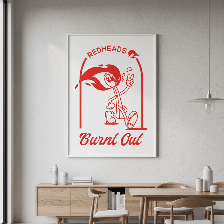 Redheads Burnt Out Poster wall - art - picture - poster
